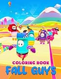 Fạll Guys Coloring Book: Vivid Coloring Pages With Creative FG Character Illustrations For Kids Adults To Relieve Stress And Relax