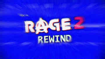rage2 rewind
