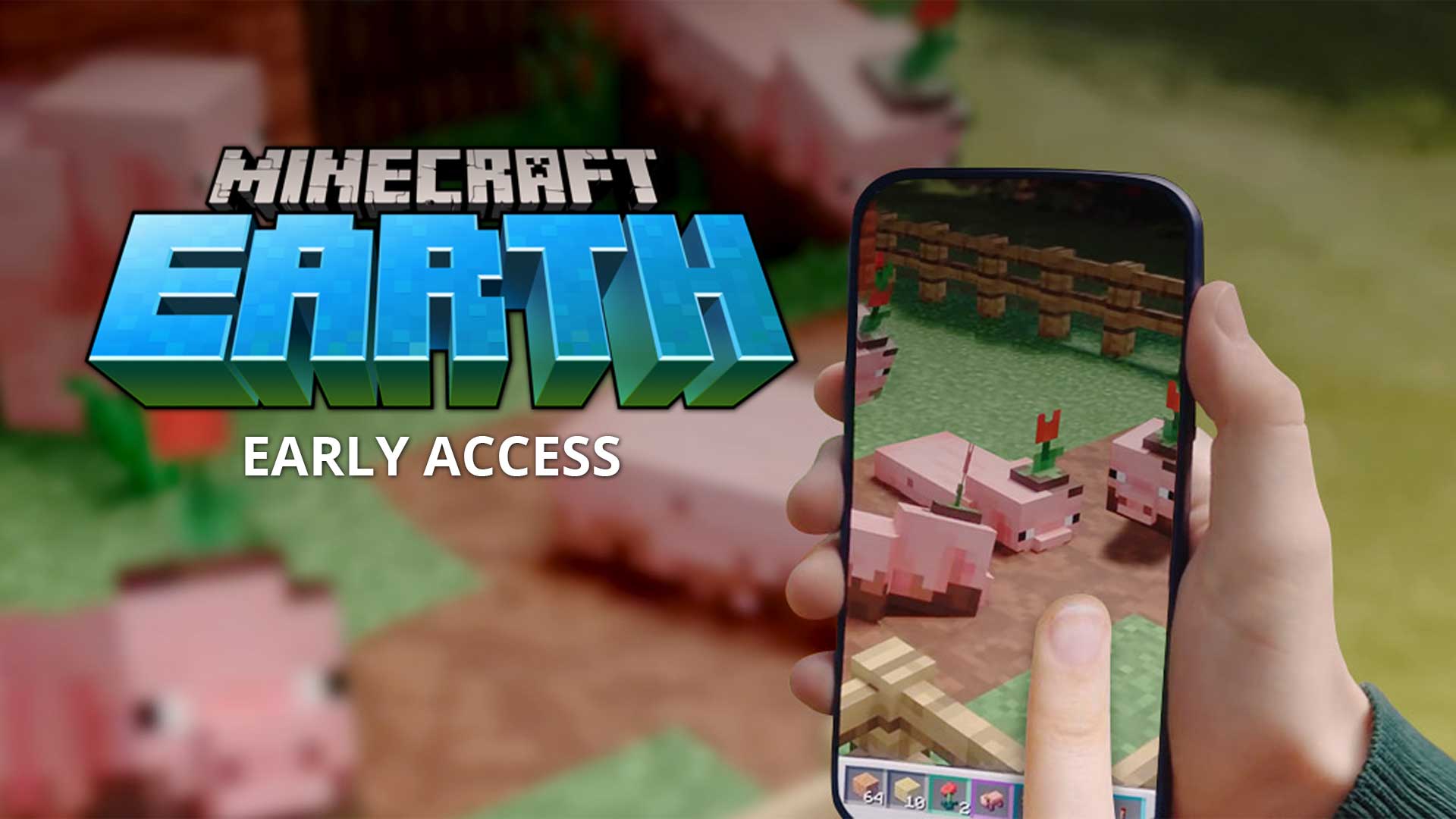 Minecraft Earth Early Access