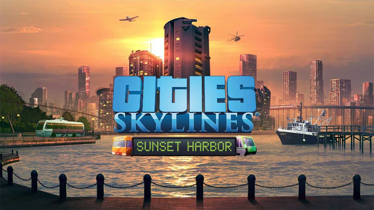 Cities Skylines Sunset Harbor Dlc Auf Pc Und Konsolen Gaming Grounds De