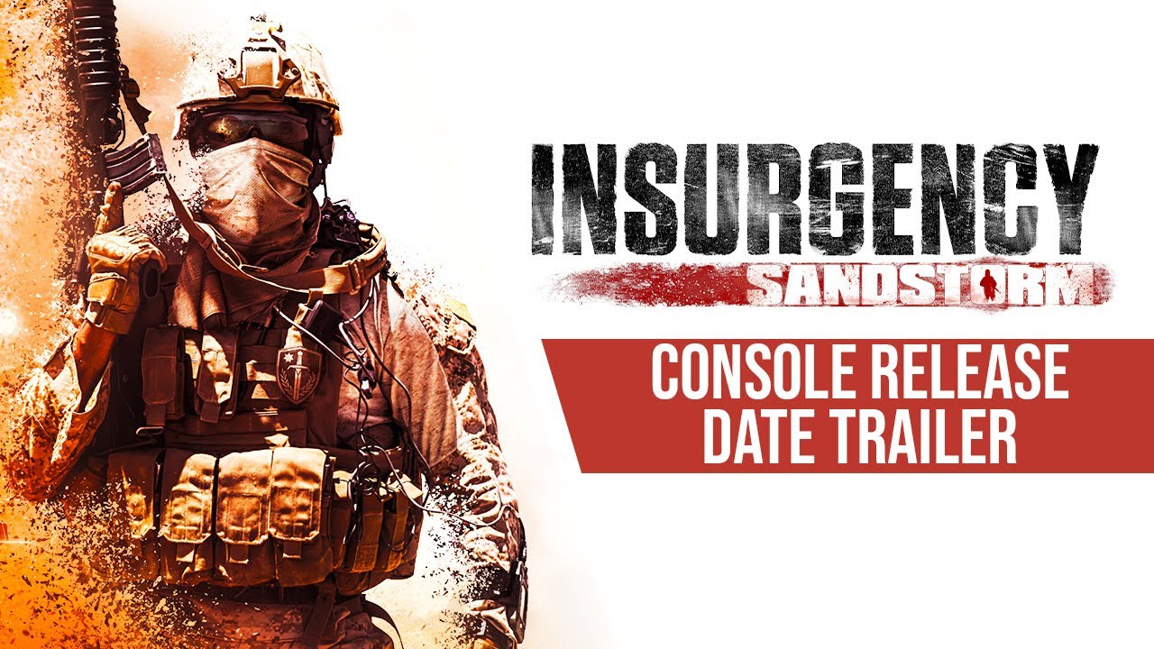 PAX EAST 2020 Insurgency Sandstorm Console Release Date Trailer