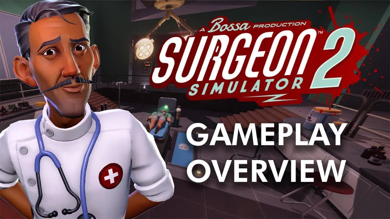 Surgeon Simulator 2 Gameplay Overview Trailer