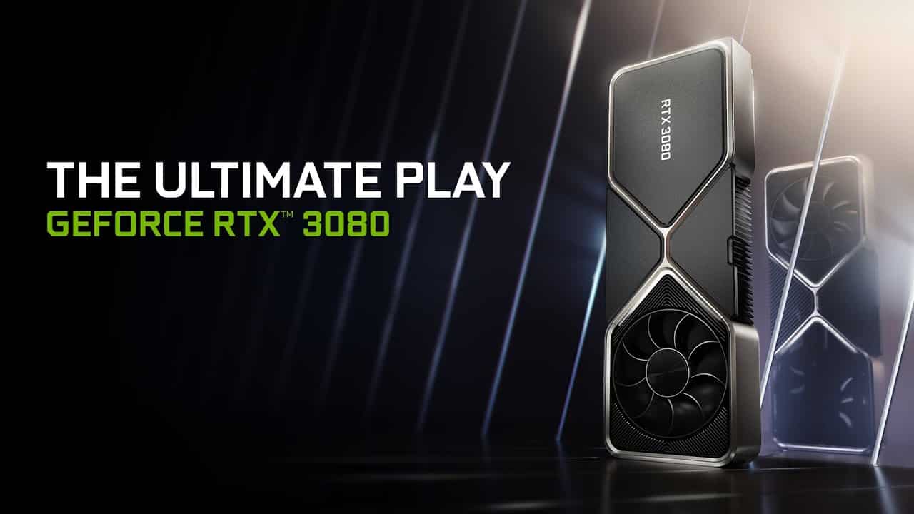 GeForce RTX 3080 2nd Gen RTX The Ultimate Play