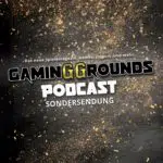 Gaming-Podcast Sondersendung