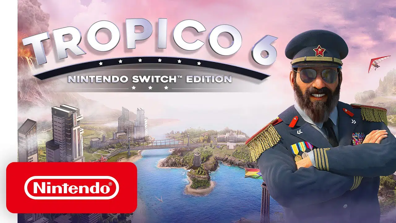Tropico 6 Nintendo Switch Edition – Nintendo Direct Mini Partner Showcase October 2020