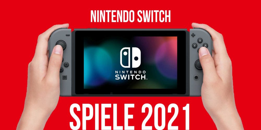 nintendo switch spiele 2021
