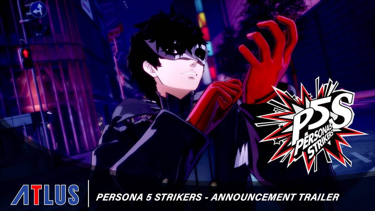 Persona 5 Strikers – Announcement Trailer PlayStation 4 Nintendo Switch PC