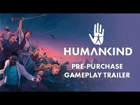 HUMANKIND™ Pre Purchase Gameplay Trailer