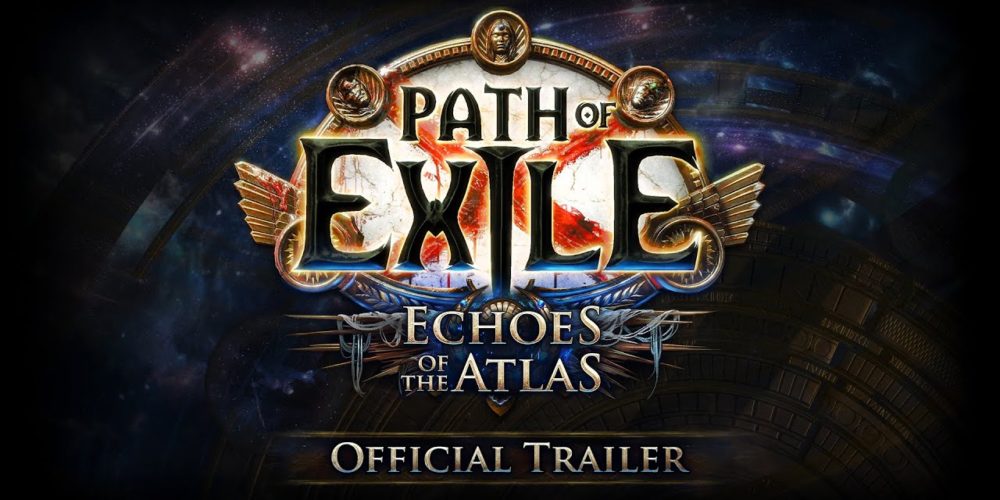 Path of Exile Echoes of the Atlas Official Trailer