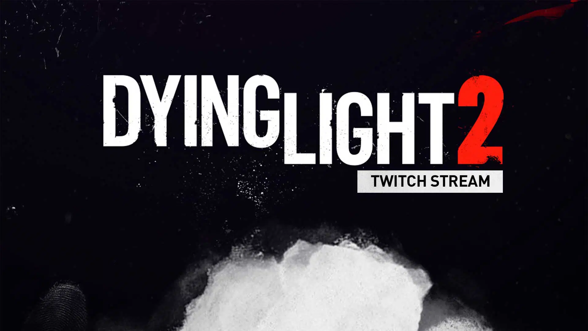 dying light 2 stream