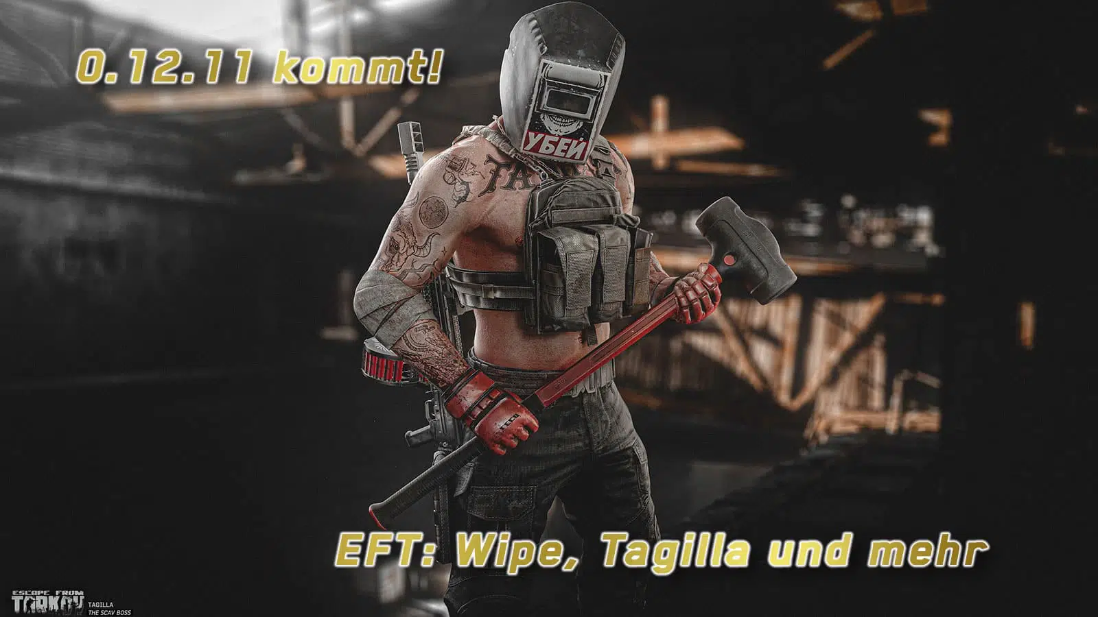 0.12.11 Tagilla EFT Update Wipe Juni 2021