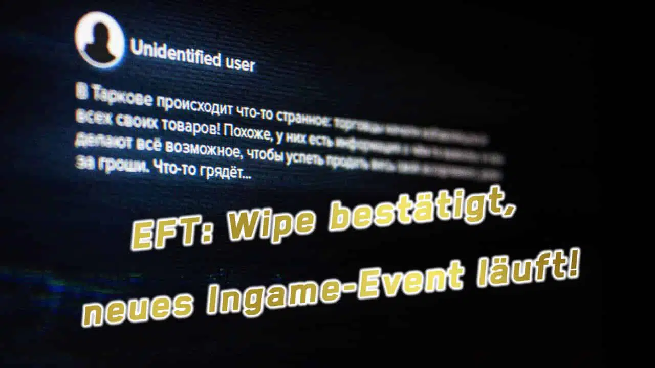 EFT Wipe confirmed
