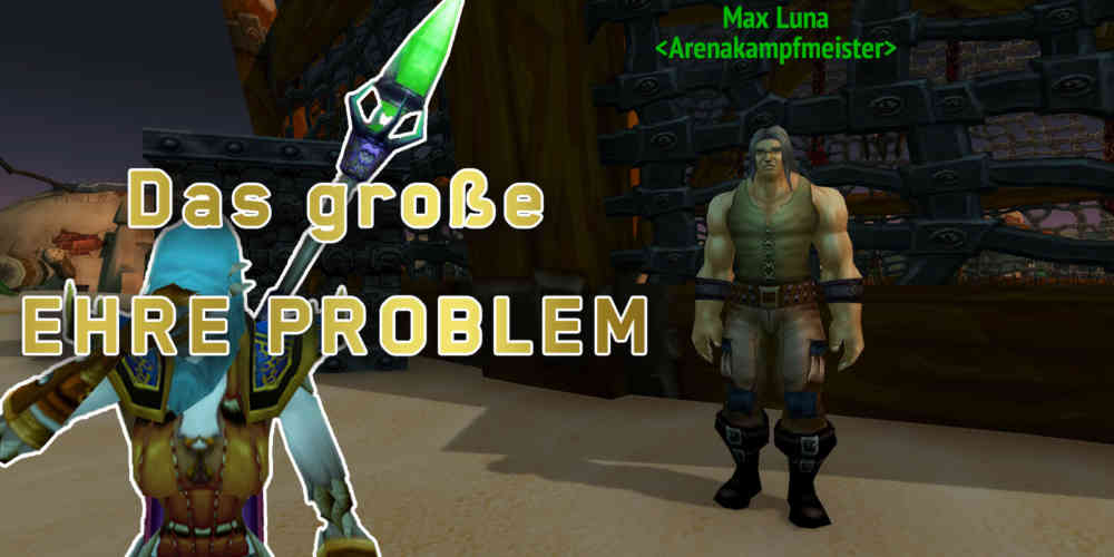 arena horde ehre problem