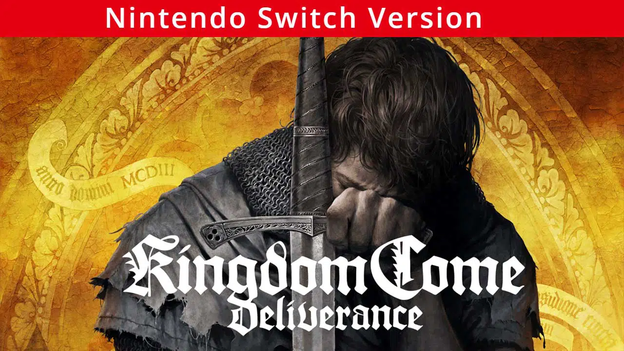 kingdom come deliverance switch version