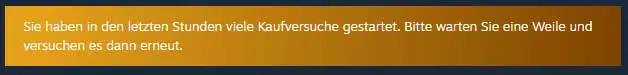 steam zu viele kaufversuche steam zu viele kaufversuche