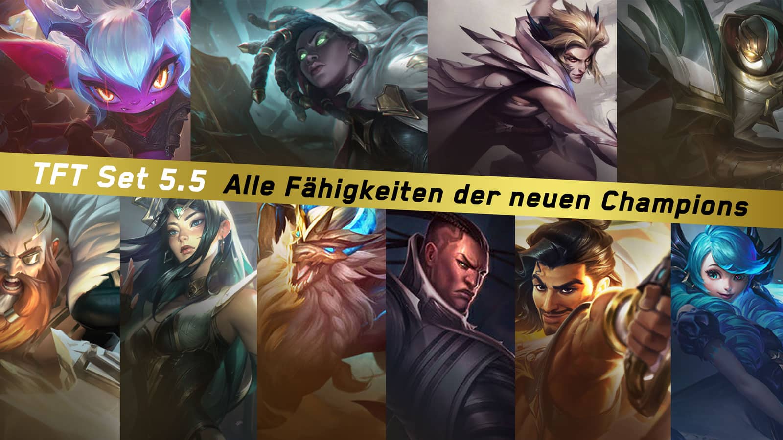 TFT Set 5.5: Alle 12 neuen Champions und ihre Fähigkeiten | Gaming ...