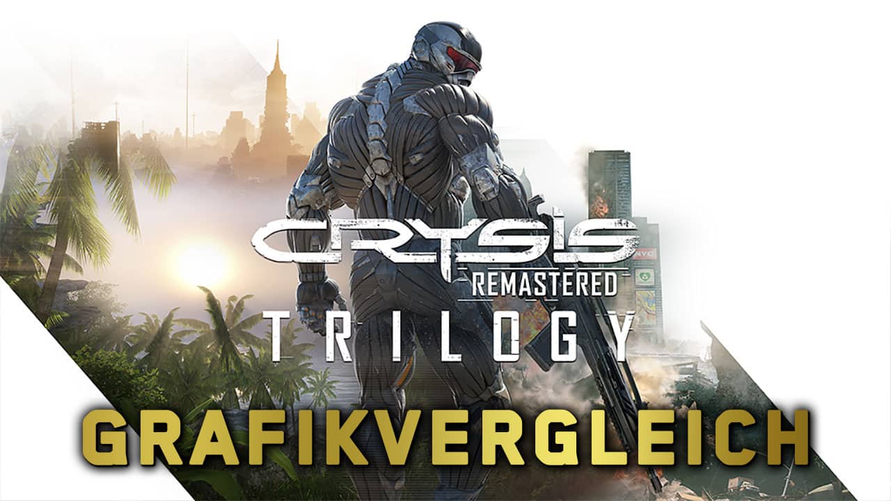 crysis trilogie remastered grafikvergleich