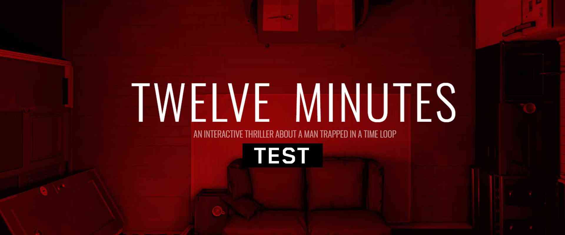 twelve minutes test