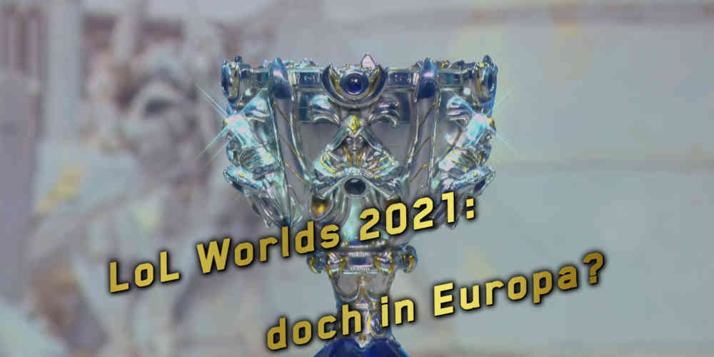 worlds 2019 pokal verlegung 2021