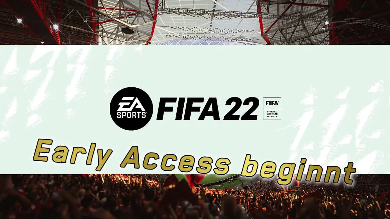 FIFA 22 Early Access Start
