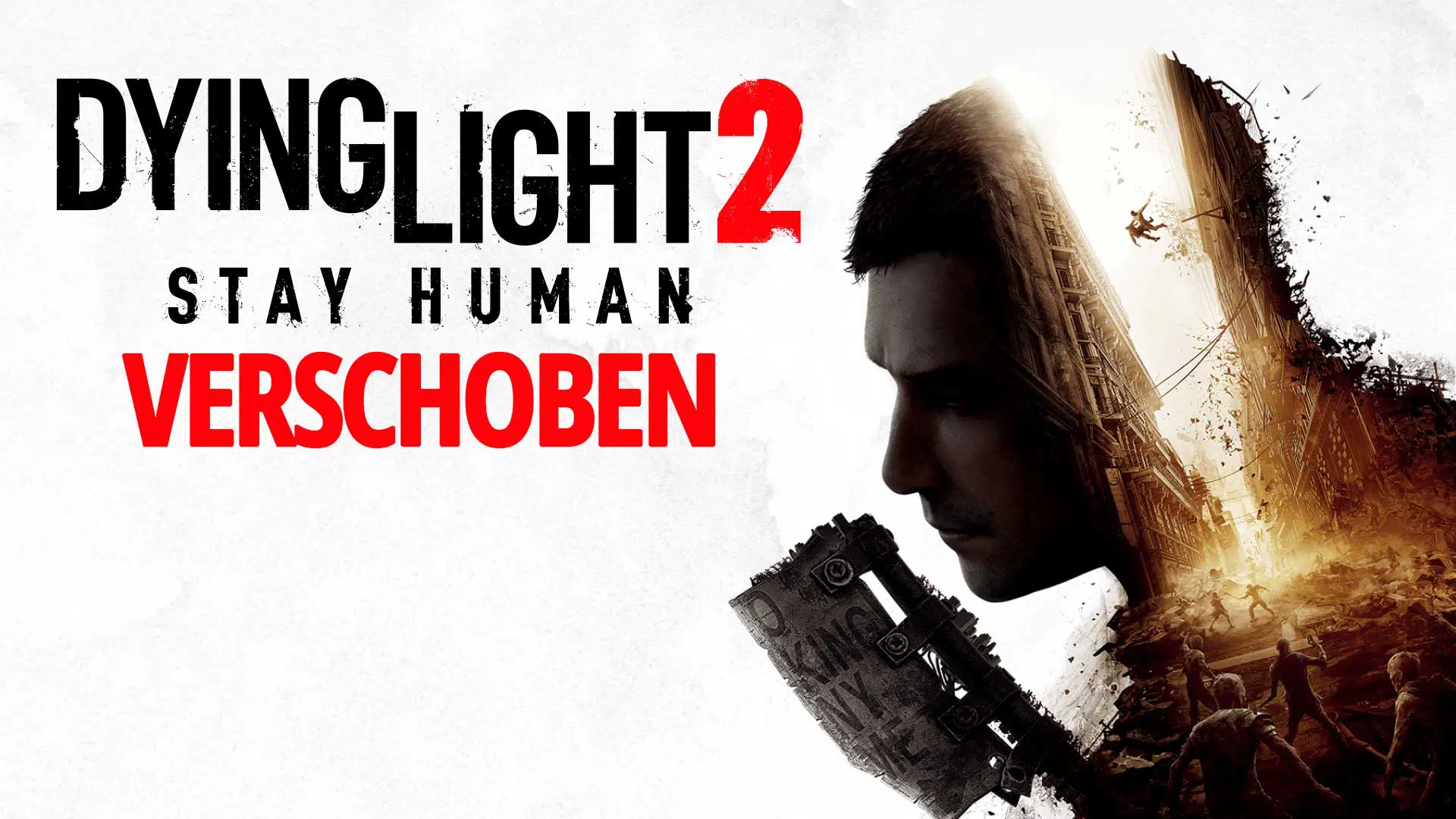 dying light 2 release verschoben