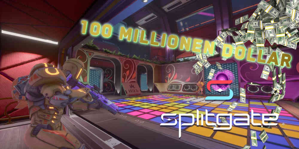 splitgate 100 millionen dollar