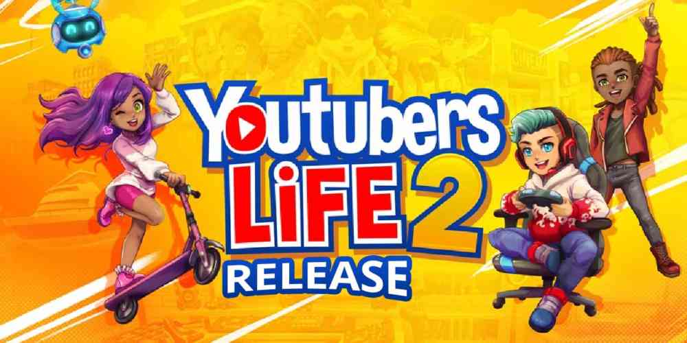 youtubers life 2 release