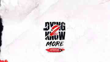 dying 2 know more episode 4