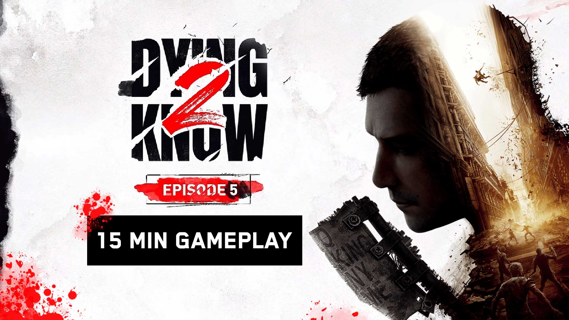 dying light 2 dying2know episode 5 new gameplay