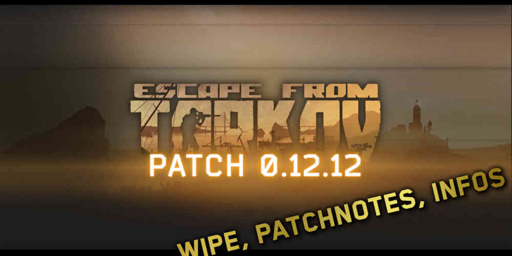 eft patch 12.12 wipe release