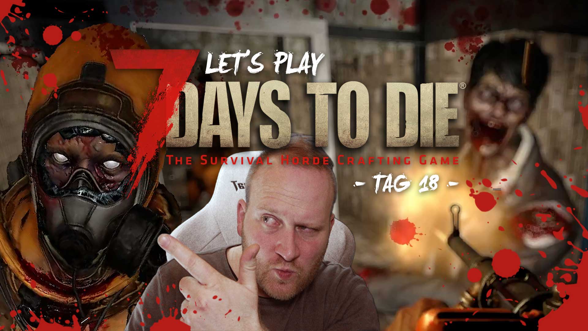 lets play 7 days to die tag 18 GG