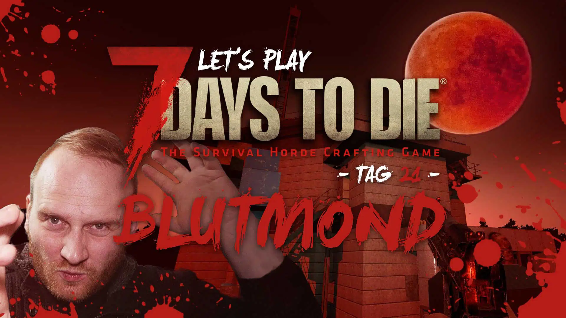 lets play 7 days to die tag 21 GG