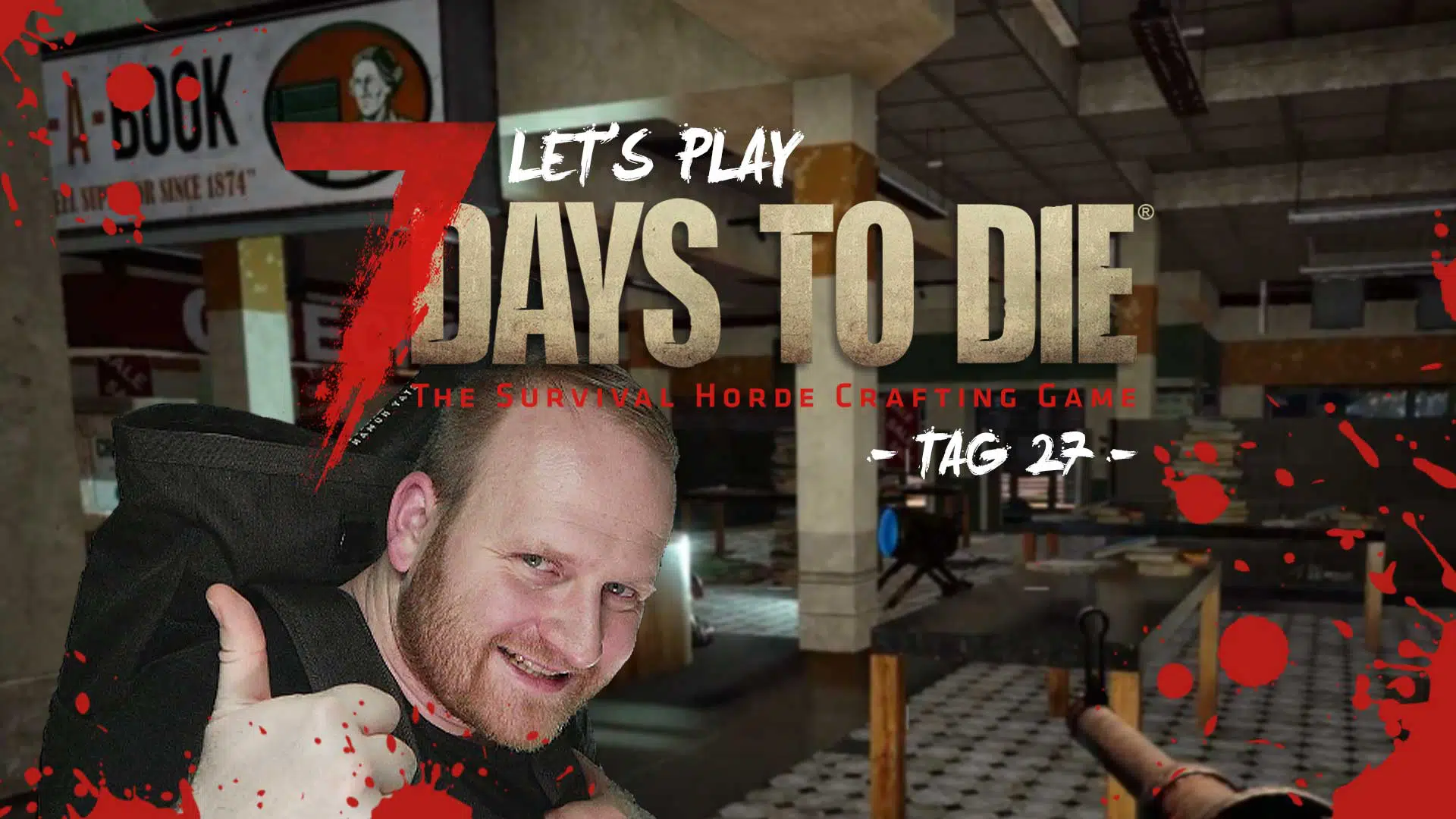 lets play 7 days to die tag 27 GG
