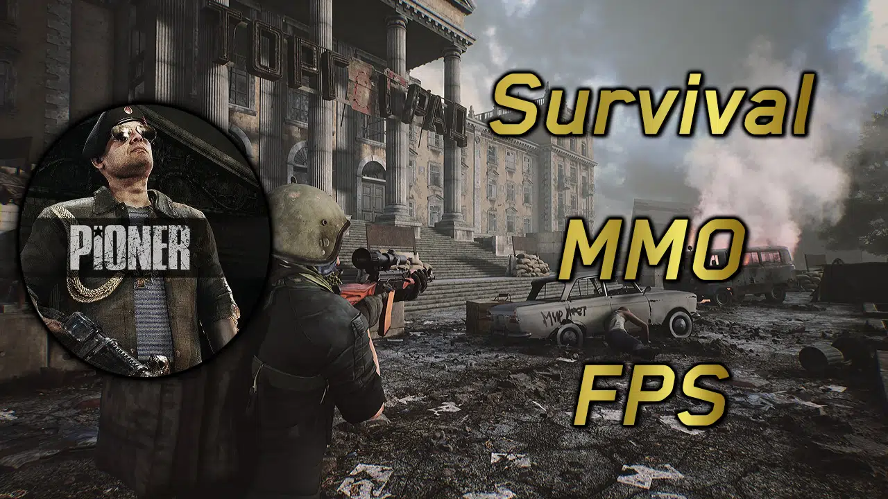 pioner survival mmo fps