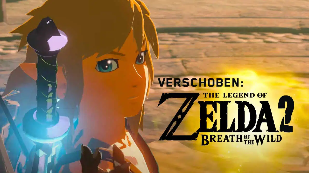 zelda botw2 verschoben