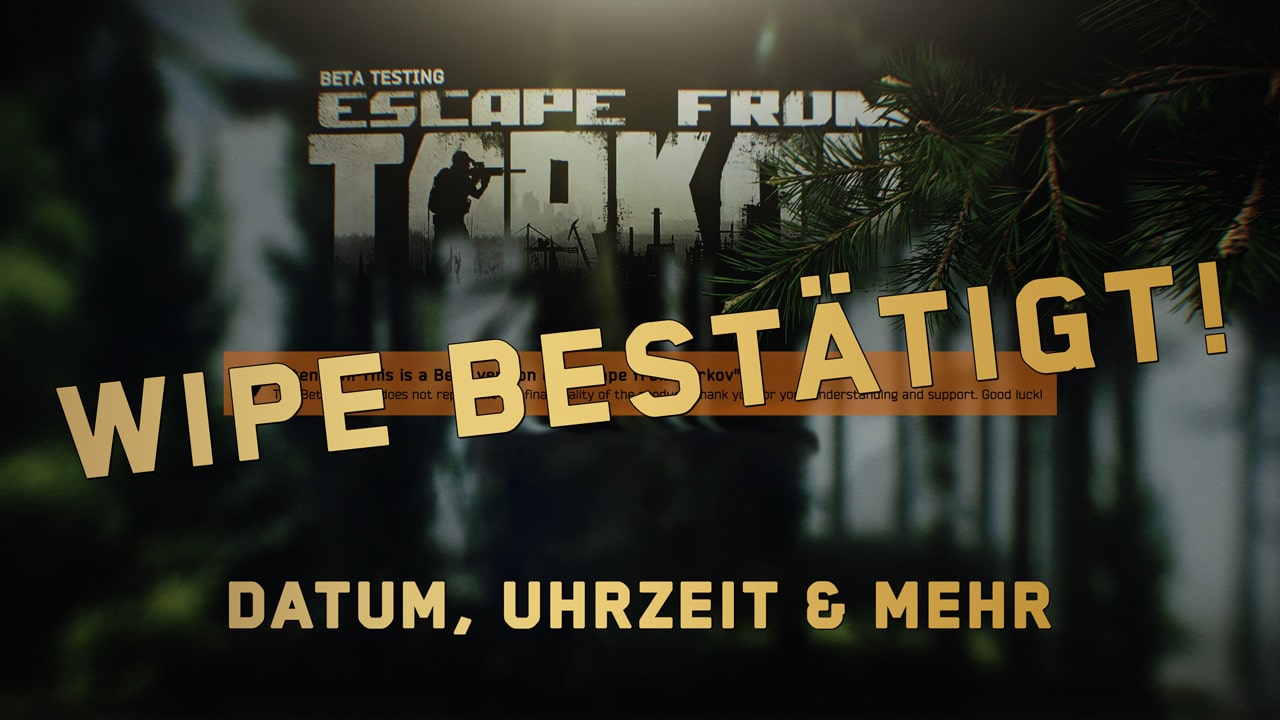 Escape from Tarkov: Wipe endlich angekündigt - Früher als gedacht |  gaming-grounds.de