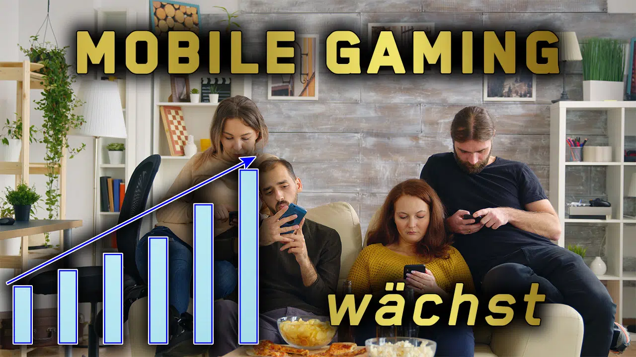 Mobile Gaming waechst